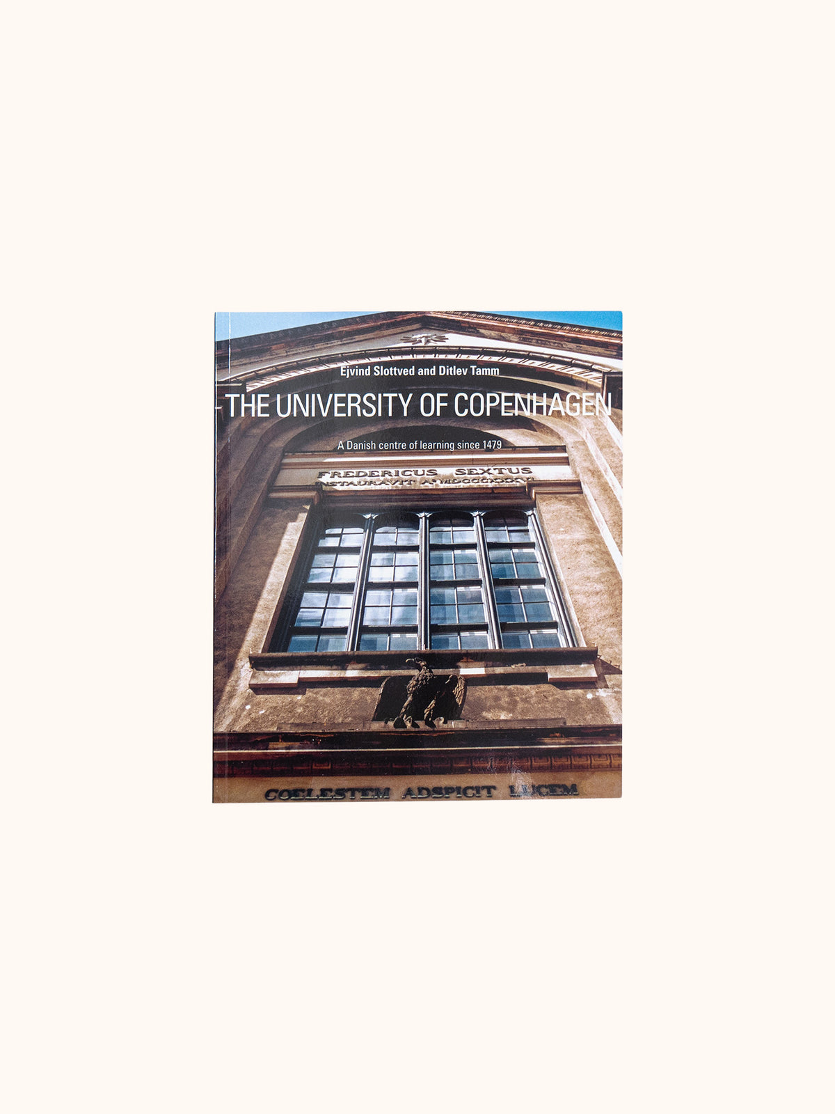 The University of Copenhagen - A Danish centre of learning since 1479